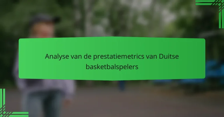Analyse van de prestatiemetrics van Duitse basketbalspelers